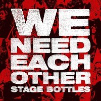 STAGE BOTTLES We Need Each Other SPECIALS 2023