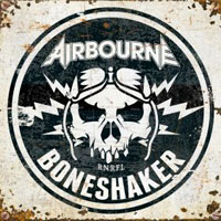 AIRBOURNE - Boneshaker SPECIALS 2019 AIRBOURNE - Boneshaker SPECIALS 2019